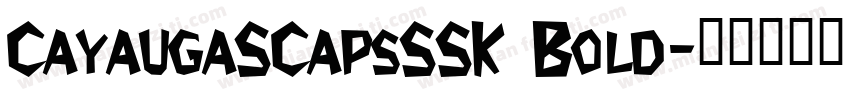 CayaugaSCapsSSK Bold字体转换